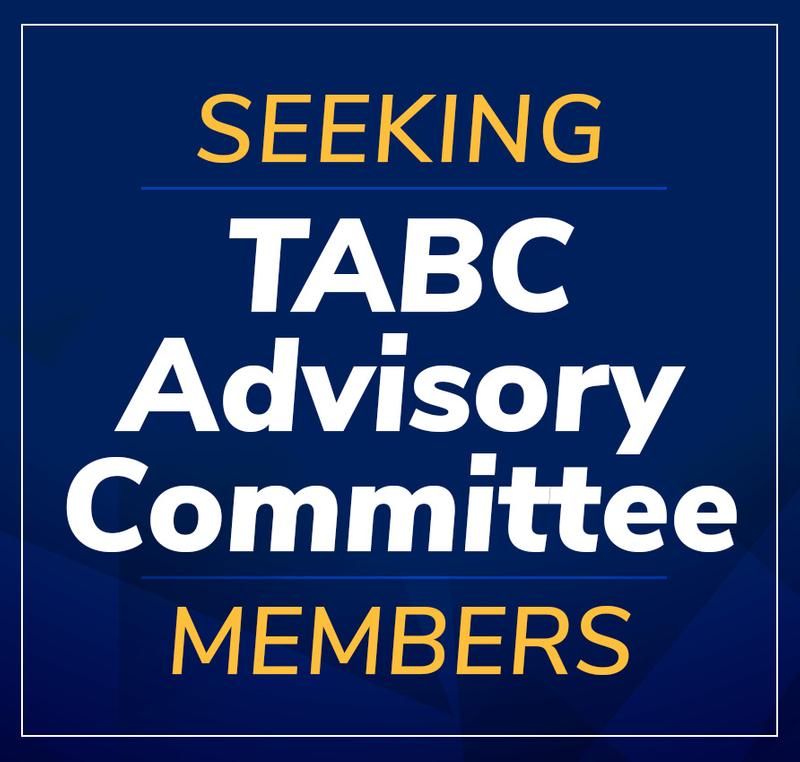 Seeking TABC Advisory Committee Members